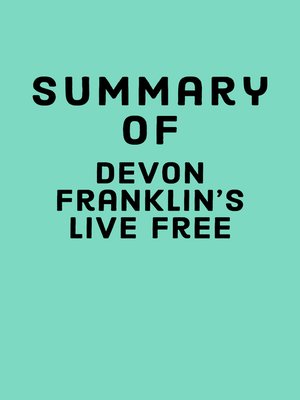 cover image of Summary of DeVon Franklin's Live Free